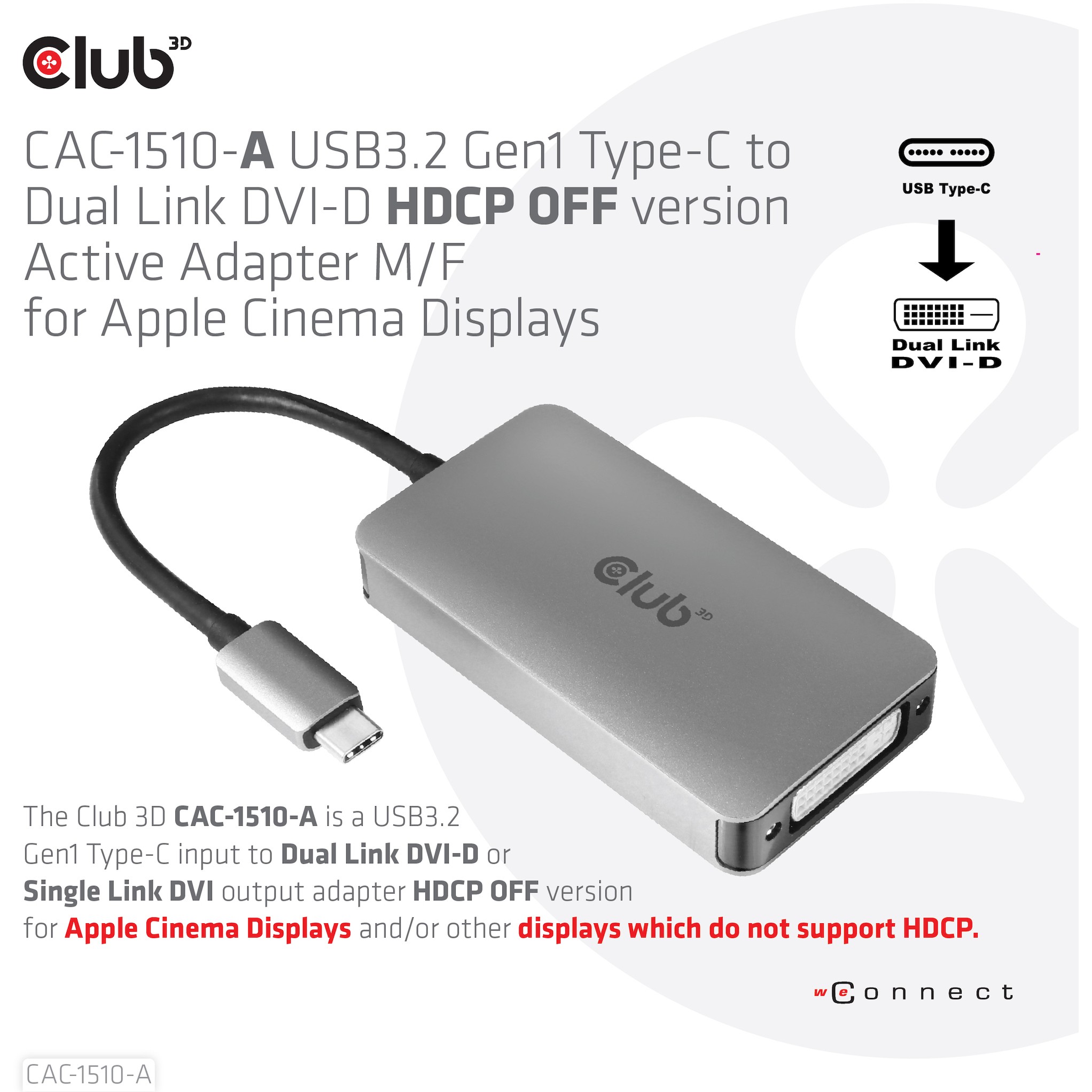 CLUB3D USB3.2 Gen1 Type-C to Dual Link DVI-D HDCP OFF version Active Adapter M/F for Apple Cinema Displays